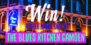 WIN! A Night Out at the Blue Kitchen Camden